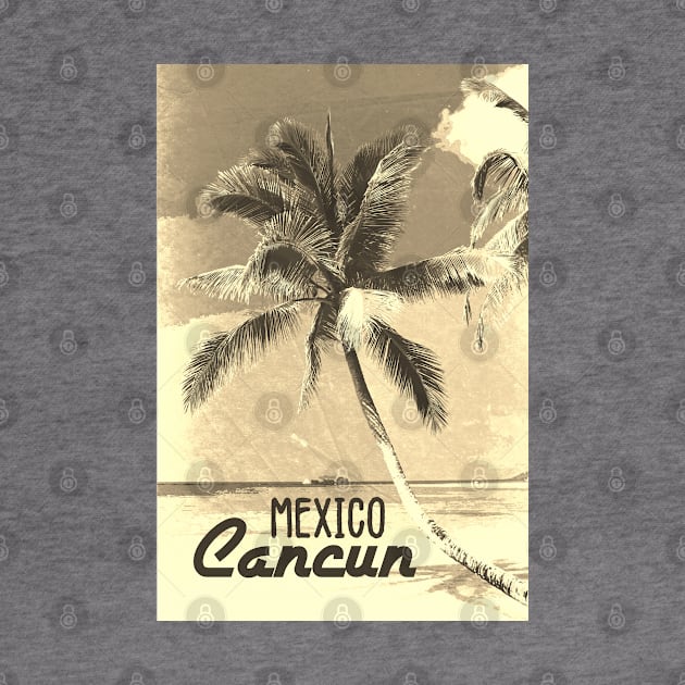 Cancun Mexico Vintage SEPIA travel poster | Most Beautiful Beach on Earth | Vacation Destination by Naumovski